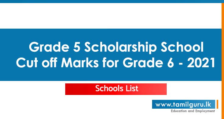 Grade 5 Scholarship School cut off Marks for Grade 6 - 2021
