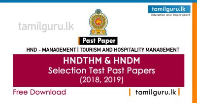 HNDTHM, HNDM Selection Test Past Papers 2018, 2019