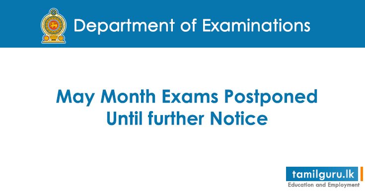 May Month Exams Postponed until further notice