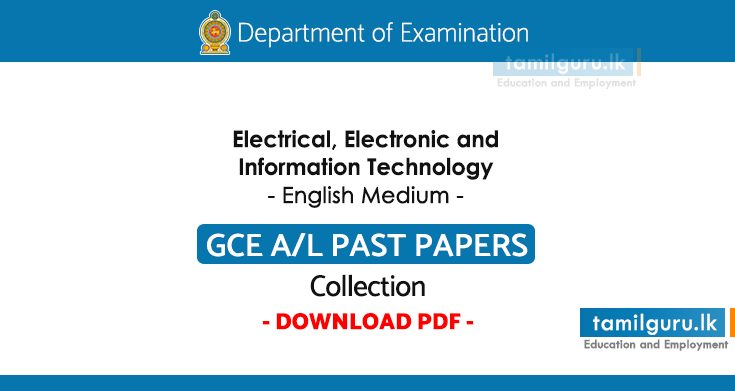 GCE AL Electrical, Electronic and Information Technology Past Papers English Medium