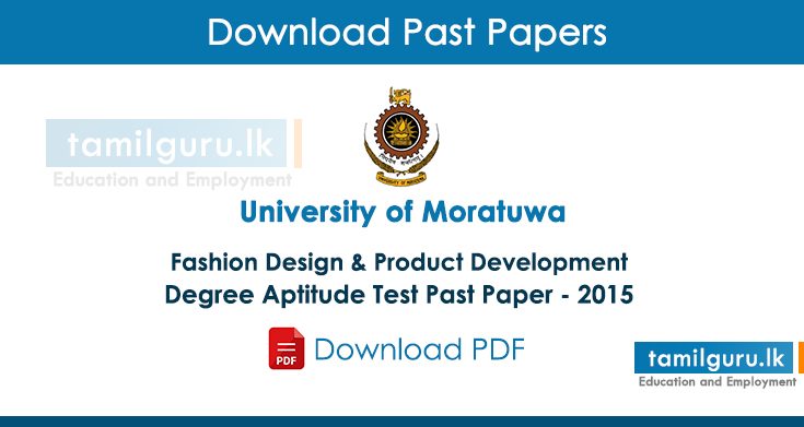 Moratuwa University Fashion Design and Product Development Degree Aptitude Test Past Paper 2015