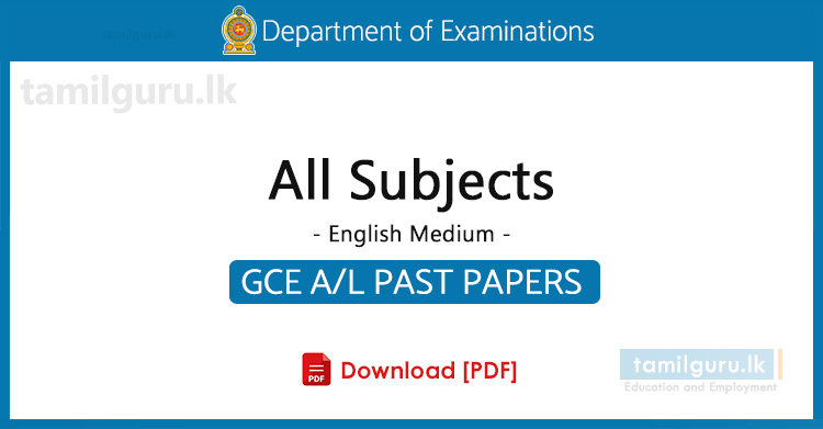 GCE AL Past Papers Collection in English Medium (All Subjects)