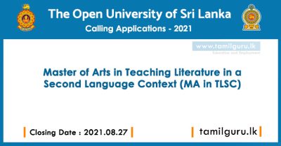 Master of Arts in Teaching Literature in a Second Language Context (MA in TLSC) 2021 - Open University (OUSL)