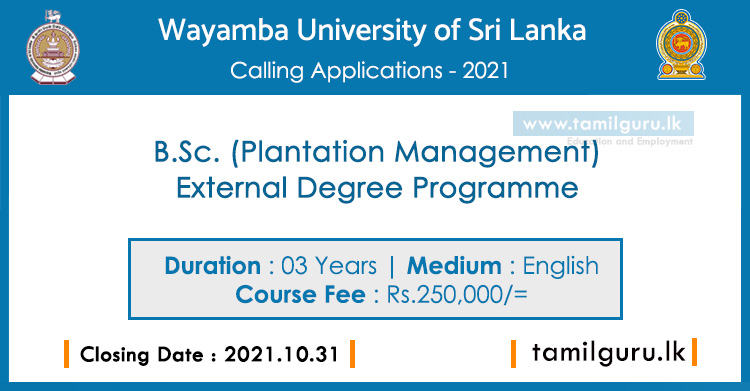 BSc (Plantation Management) External Degree 2021 - Wayamba University of Sri Lanka