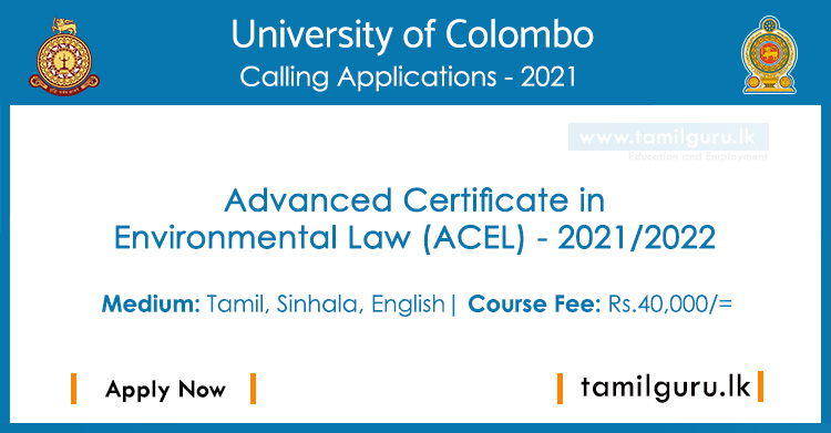Advanced Certificate in Environmental Law (ACEL) 2021 - University of Colombo