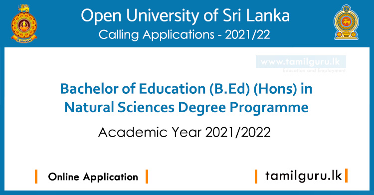 BEd in Natural Sciences Degree Programme 2021 2022 - Open University of Sri Lanka (OUSL)