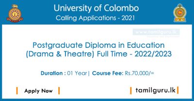 Postgraduate Diploma in Education - PGDE (Drama & Theatre) – Full Time Course 2021 - University of Colombo