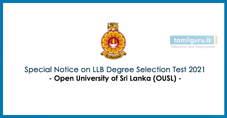 Special Notice on LLB Degree Selection Test 2021 - Open University of Sri Lanka (OUSL)