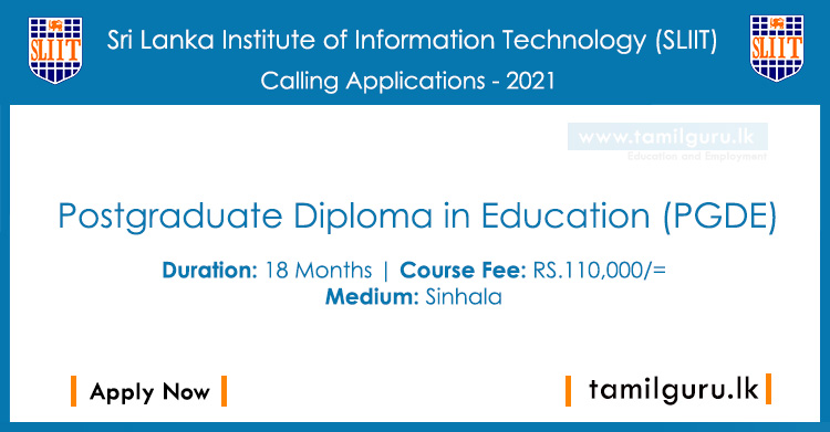 Postgraduate Diploma in Education (PGDE) 2022 - Sri Lanka Institute of Information Technology (SLIIT)