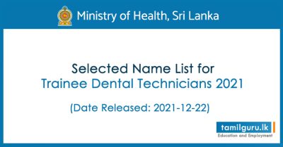 Trainee Dental Technicians Selected Name List 2021 - Ministry of Health