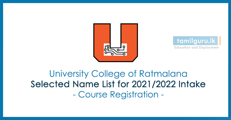 University College of Ratmalana (UCR) - Selected Name List for 2021 Intake