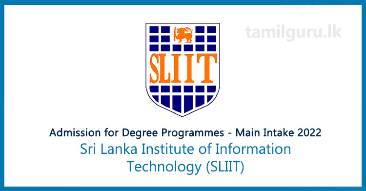 Admission for Degree Programmes (Main Intake 2022) - Sri Lanka Institute of Information Technology (SLIIT)