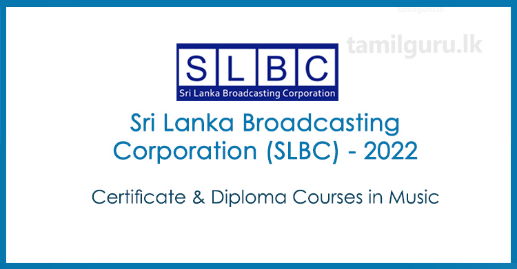 Certificate and Diploma Courses in Music 2022 - Sri Lanka Broadcasting Corporation (SLBC)