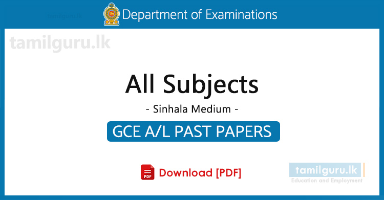 GCE AL Past Papers Collection in Sinhala Medium (All Subjects)