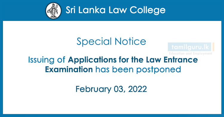 Issuing of Applications for the Law Entrance Examination Postponed - Sri Lanka Law College 2022