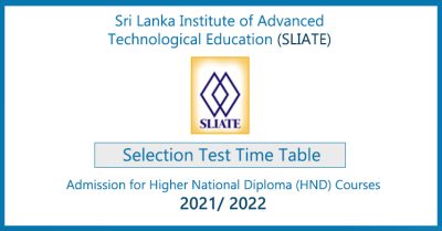 SLIATE HND Selection Test Time Table 2022