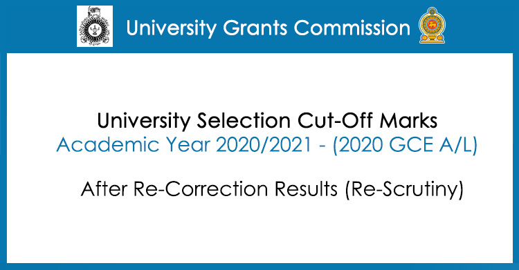 University Selection Cut off Marks 2020-2021 (After Re-Correction Results)