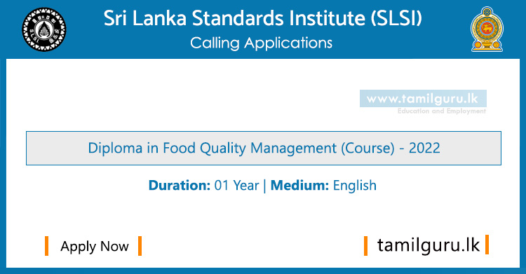 Diploma in Food Quality Management (Course) 2022 - Sri Lanka Standards Institution (SLSI)