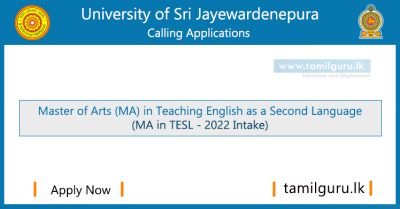 Master of Arts (MA) in Teaching English as a Second Language (MA in TESL) 2022 - University of Sri Jayewardenepura