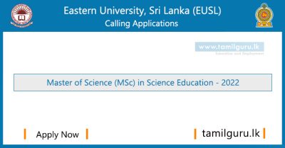 Master of Science (MSc) in Science Education 2022 - Eastern University, Sri Lanka (EUSL)
