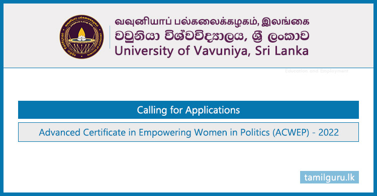 Advanced Certificate in Empowering Women in Politics (ACWEP) 2022 - University of Vavuniya
