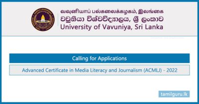 Advanced Certificate in Media Literacy and Journalism (ACMLJ) 2022 - University of Vavuniya
