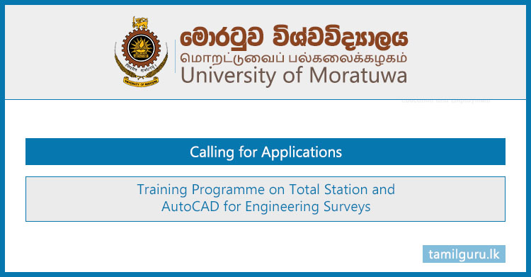 Training Programme on Total Station and AutoCAD for Engineering Surveys (2022) - University of Moratuwa
