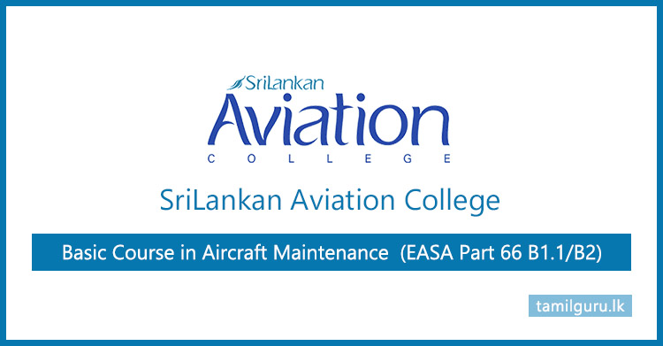 Aircraft Maintenance (Basic Course) 2022 - SriLankan Aviation College