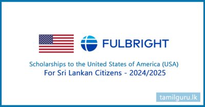 Fulbright Scholarships to the United States of America for Sri Lankan Citizens 2024-25