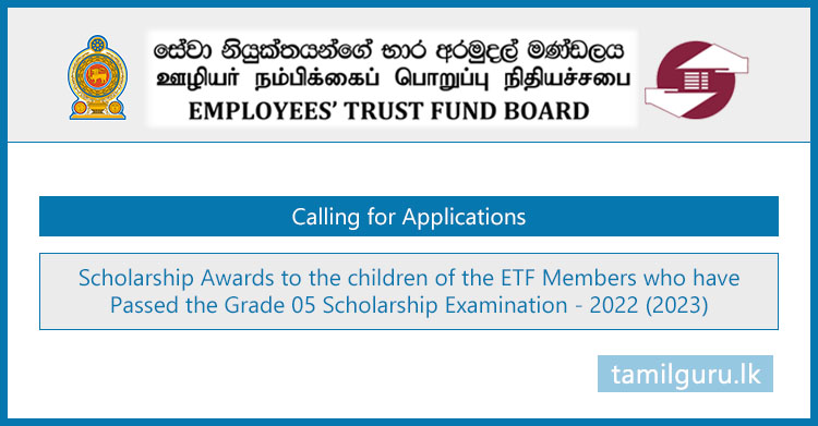 Grade 5 Scholarship Awards 2022 (2023) - Employees' Trust Fund Board (ETFB)