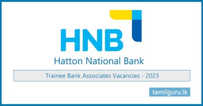 Trainee Bank Associates Vacancies 2023 - Hatton National Bank (HNB)
