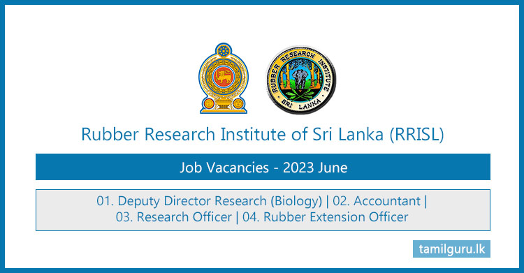 Rubber Research Institute (RRISL) - Job Vacancies 2023 June