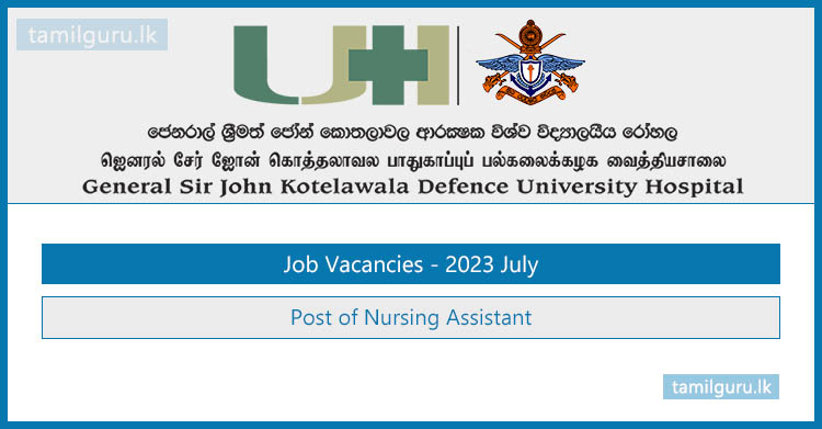 Nursing Assistants Vacancies 2023 - University Hospital KDU