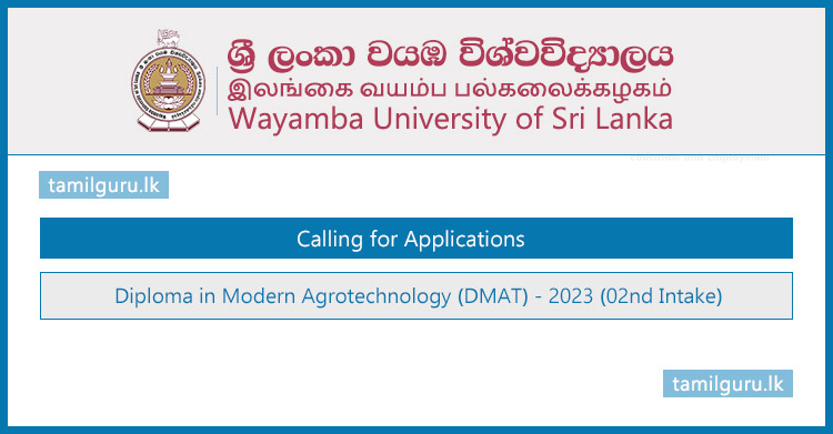 Diploma in Modern Agrotechnology (DMAT) 2023 - Wayamba University