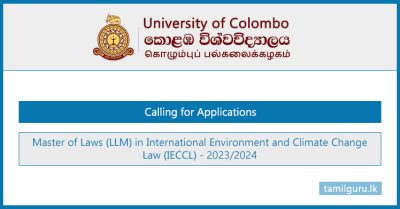 Master of Laws (LLM) in International Environment and Climate Change Law (IECCL) 2023 - University of Colombo