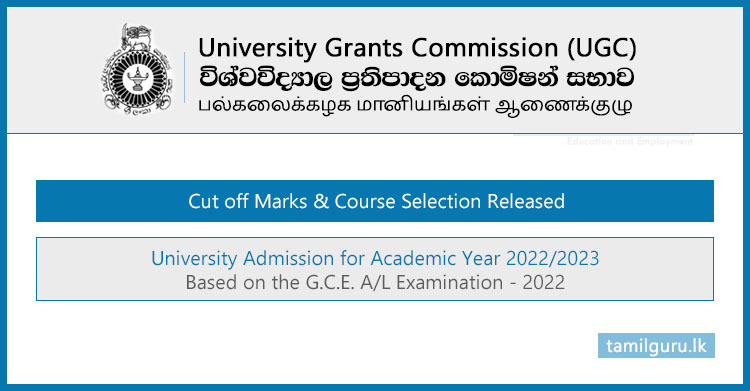 University Selection Cut-off Marks 2022-2023 - Released (UGC)