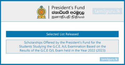 Selected List Released - President's Fund Scholarships to Study GCE A/L (For O/L Batch 2022)