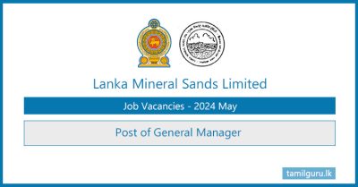 Lanka Mineral Sands Limited General Manager Vacancies 2024 May