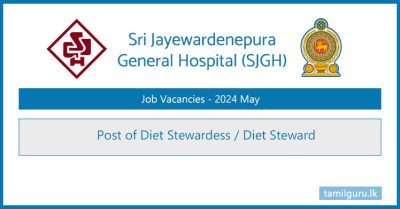 Sri Jayewardenepura General Hospital (SJGH) Diet Steward Vacancies 2024 May