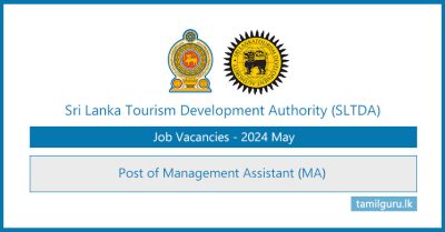 Sri Lanka Tourism Development Authority (SLTDA) Management Assistant Vacancies 2024 May