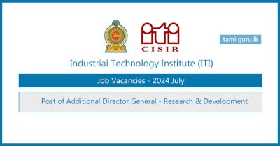 Industrial Technology Institute (ITI) Additional Director General Vacancies 2024 July