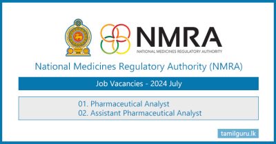 National Medicines Regulatory Authority (NMRA) Pharmaceutical Analyst Vacancies - 2024 July
