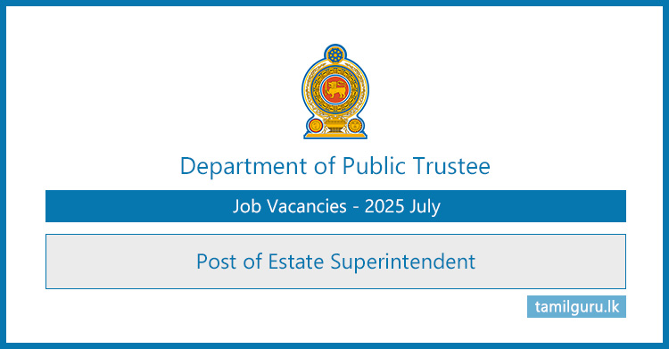 Estate Superintendent Vacancies 2025 at Department of Public Trustee