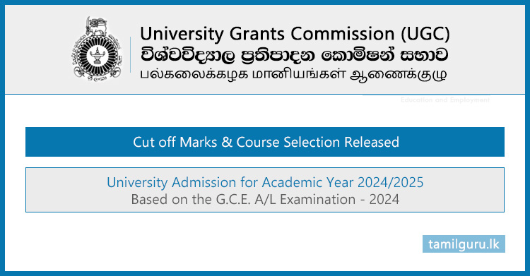 University Selection Cut-off Marks 2024-2025 - Released (UGC)