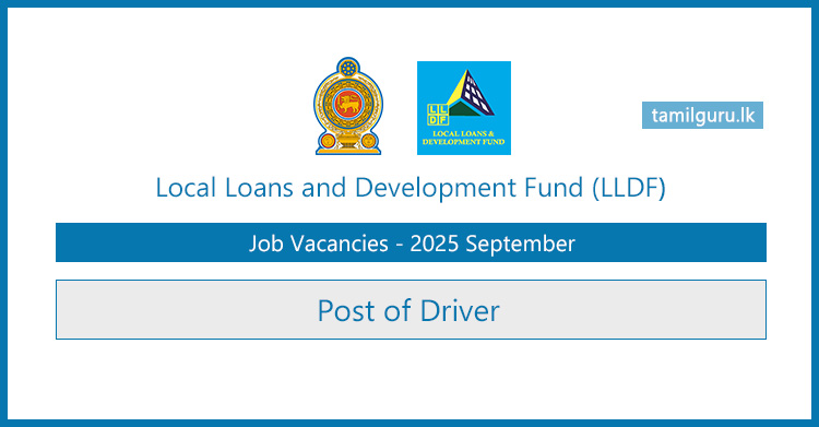 Local Loans & Development Fund (LLDF) - Post of Driver (Vacancies 2025)