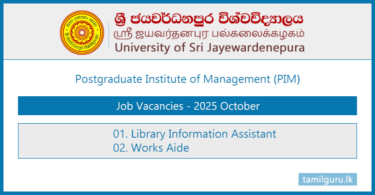 PIM, University of Sri Jayewardenepura Vacancies 2025 - Library Information Assistant, Works Aide