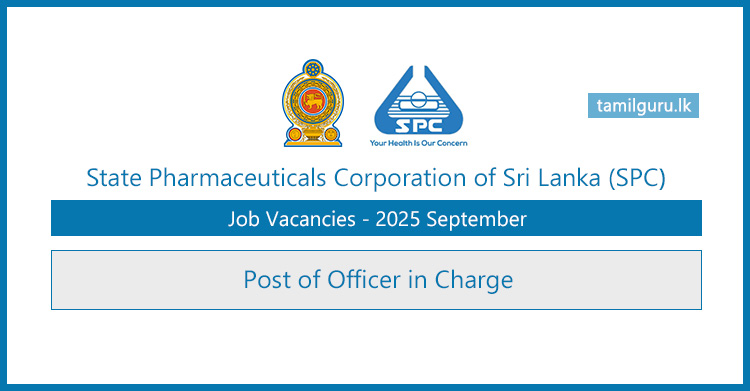 State Pharmaceuticals Corporation (SPC) Officer in Charge Vacancies - 2025 September