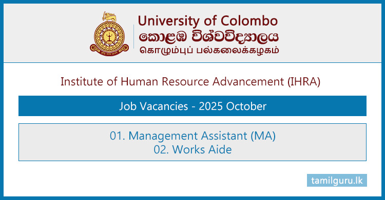 University of Colombo (IHRA) Management Assistant (MA) & Works Aide Vacancies 2025