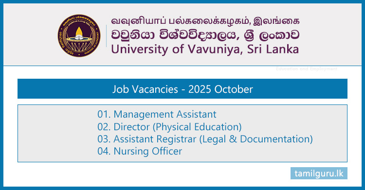University of Vavuniya Vacancies 2025 - Management Assistant (MA), Director, Assistant Registrar, Nursing