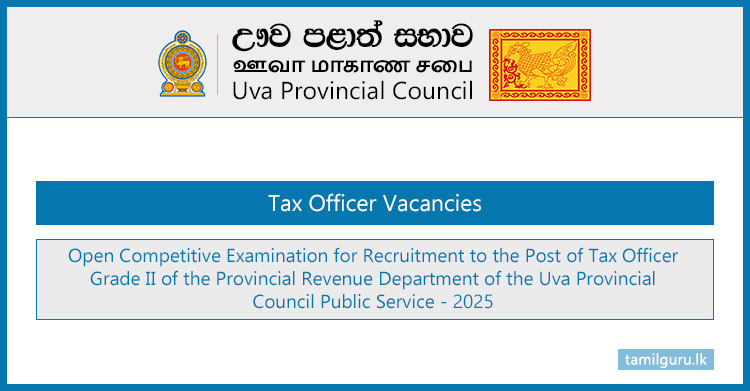Uva Province Tax Officer Vacancies (Open Exam) 2025